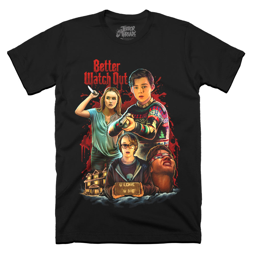 Better Watch Out U Leave U Die Christmas Horror Movie T-Shirt