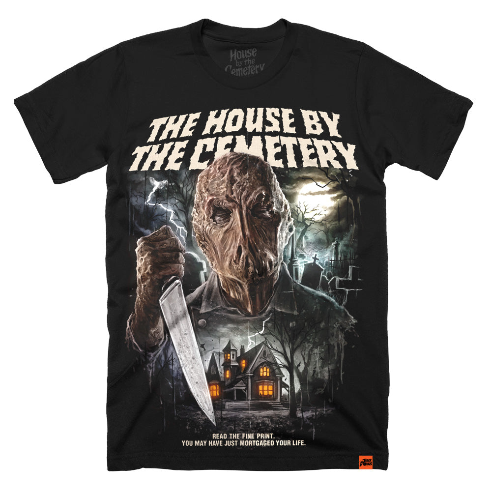 The House By The Cemetery Mortgaged Your Life T-Shirt