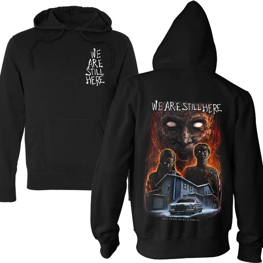 We Are Still Here This House Needs A Family Horror Movie Pullover Hoodie